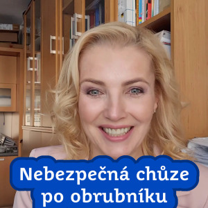 Nebezpečná chůze po obrubníku | Nad reakcemi čtenářů