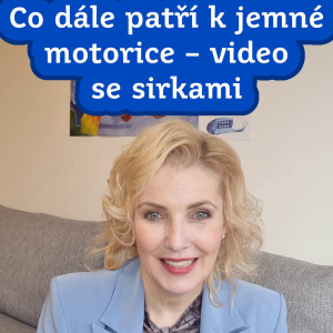 Co dále patří k jemné motorice – video se sirkami