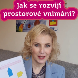 Jak se rozvíjí prostorové vnímání?
