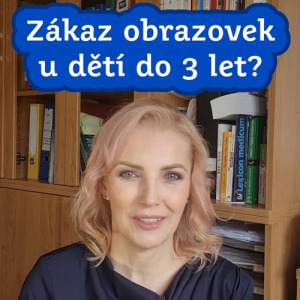 Zákaz obrazovek u dětí do 3 let