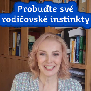 Probuďte své rodičovské instinkty