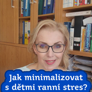 Jak minimalizovat s dětmi ranní stres před odchodem do školy?