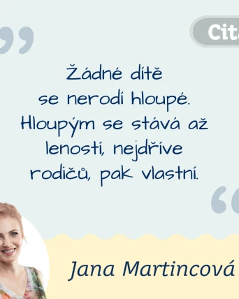 Žádné dítě se nerodí hloupé