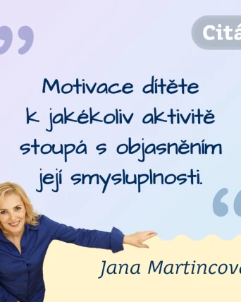 Dítě musí spolupráci rozumět