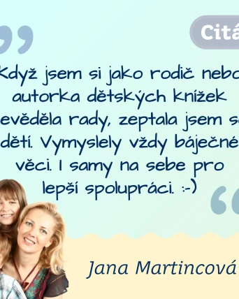 Když nevíte, zeptejte se dětí