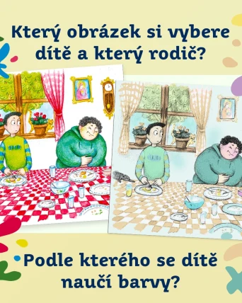 Který obrázek si vybere dítě a který rodič?