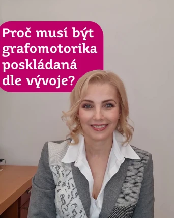 Proč musí být grafomotorika poskládaná dle vývoje?