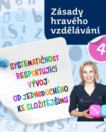 Zásady hravého vzdělávání 4: Od jednoduchého ke složitějšímu