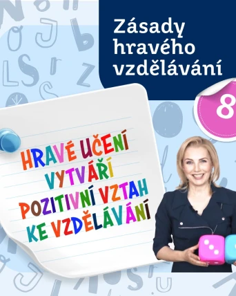 Zásady hravého vzdělávání 8: Hravé učení vytváří pozitivní vztah ke vzdělávání