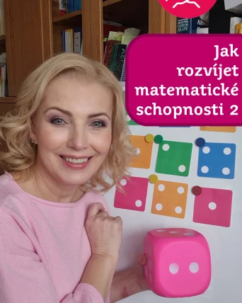 Jak rozvíjet matematické schopnosti? Část 2