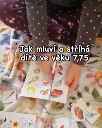 Jak mluví a stříhá dítě vě věku 7,75?