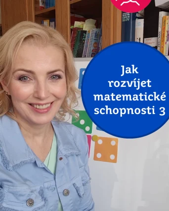 Jak rozvíjet matematické schopnosti? Část 3
