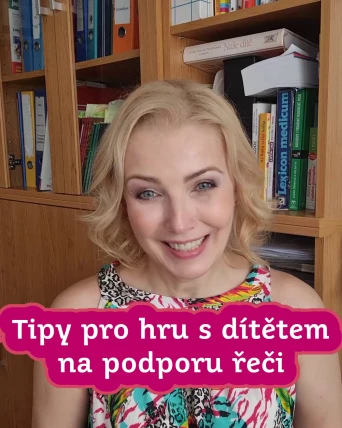 Tipy pro hru s dítětem na podporu řeči