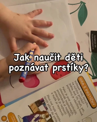 Jak naučit děti poznávat prstíky?