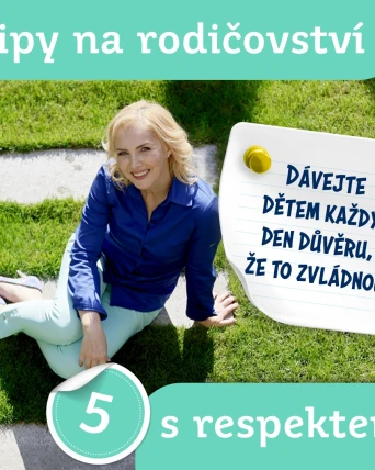 Dávejte dětem každý den důvěru, že to zvládnou