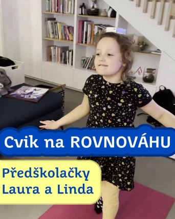 Laura a Linda cvičí rovnováhu