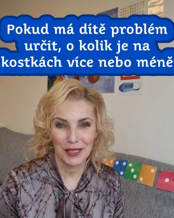 Co když má dítě problém určit, o kolik je na kostkách více nebo méně?
