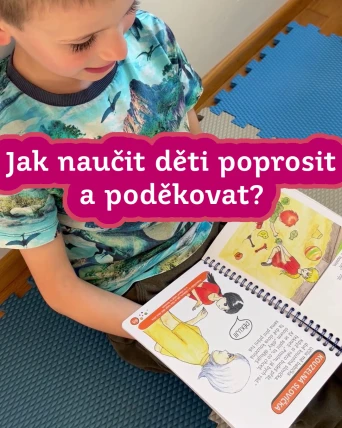 Jak naučit děti poprosit a poděkovat?