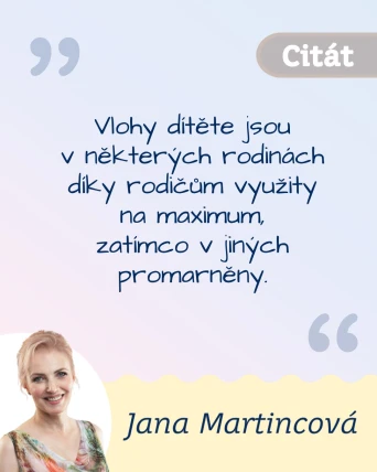 Citát: Využijte na maximum vlohy svého dítěte