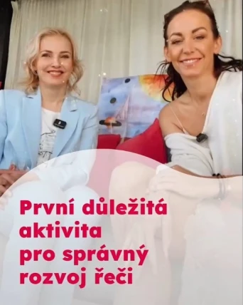 První důležitá aktivita pro správný rozvoj řeči 