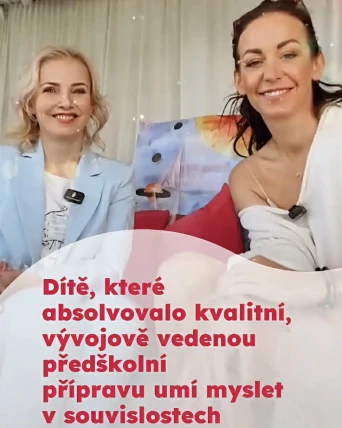 Benefit předškolní přípravy? Myšlení v souvislostech