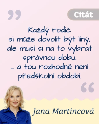 Kdy (ne)může rodič být líný?