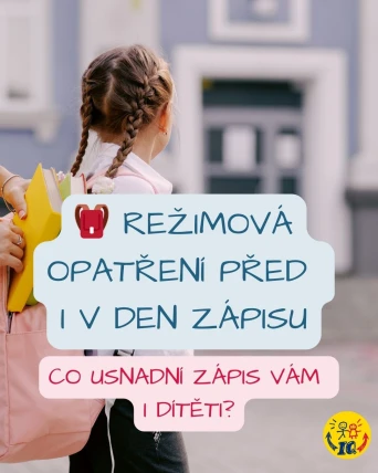 Režimová opatření před i v den zápisu