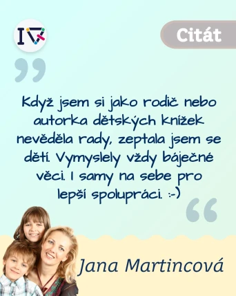 Když si rodič neví rady, zeptá se dítěte!