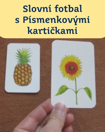 Jak pracovat s Písmenkovými kartičkami? Zkuste slovní fotbal!